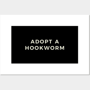 Adopt a Hookworm Posters and Art